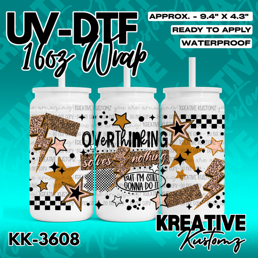 A UV DTF cup wrap featuring lightning bolts, stars, and the text Overthinking solves nothing.