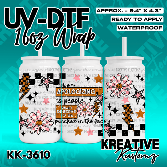 A floral UV DTF cup wrap featuring a checkered pattern and the text about apologizing to people.