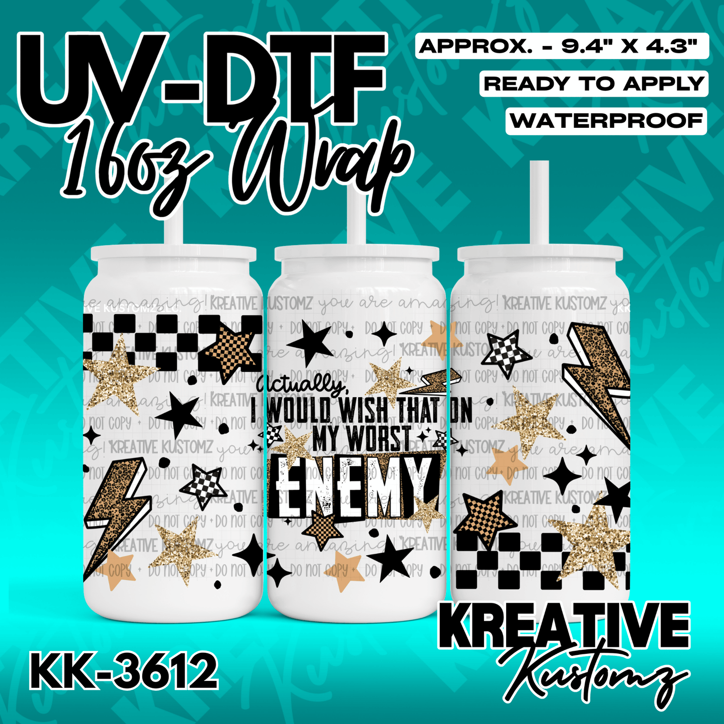 A UV DTF adhesive wrap for a 16oz glass cup featuring black and gold stars, lightning bolts, and checkers with the text, Actually, I would wish that on my worst enemy.