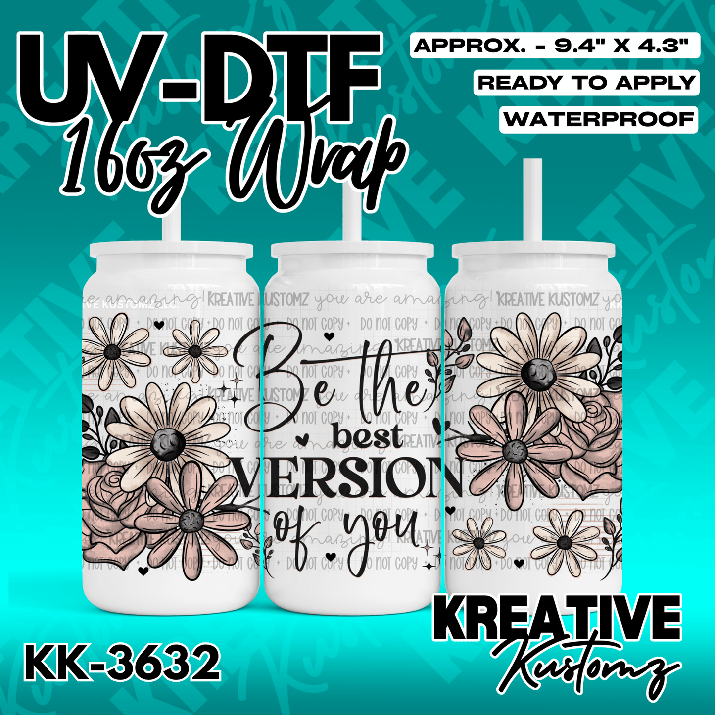 A floral UV DTF cup wrap featuring the text Be the best version of you.