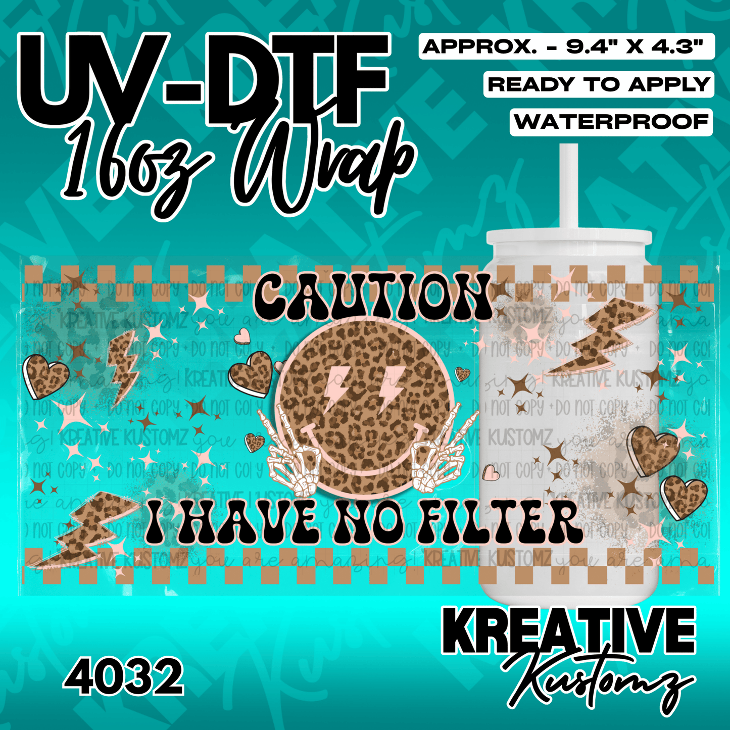 A leopard print smiley face design with the text I have no filter for a glass cup wrap.