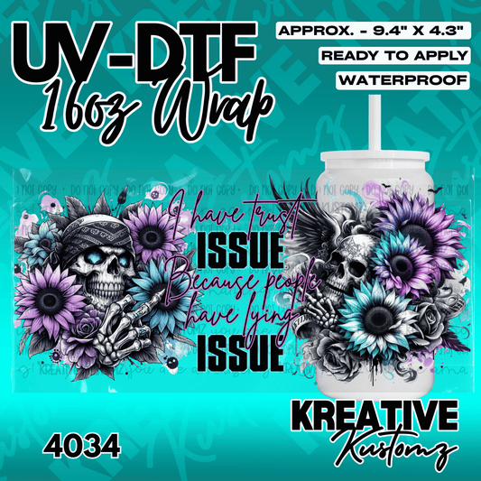 A UV DTF cup wrap featuring skulls, purple and blue sunflowers, and text about trust issues.
