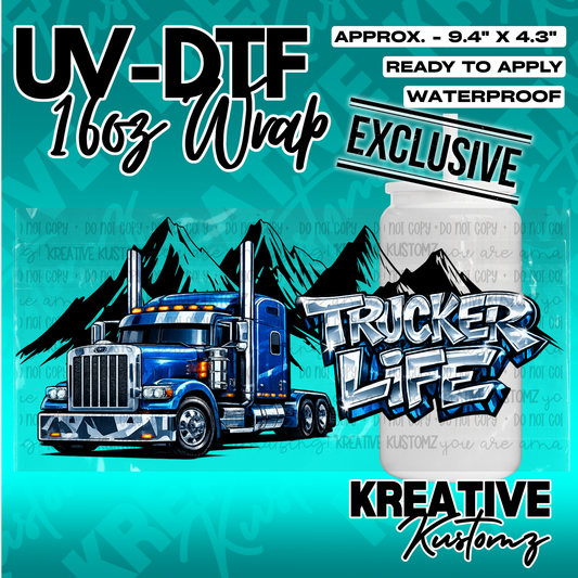 A UV DTF cup wrap featuring a blue semi-truck and mountains with the text Trucker Life.