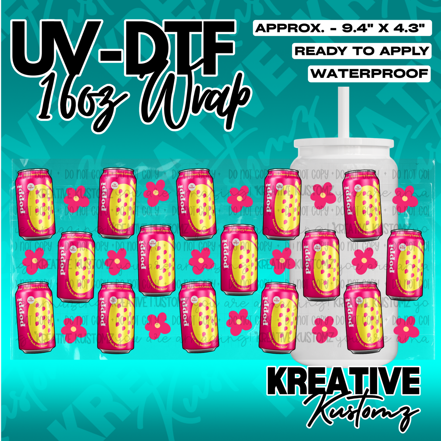 A UV DTF cup wrap featuring a pattern of pink Poppi soda cans and flowers for 16oz glass cans.