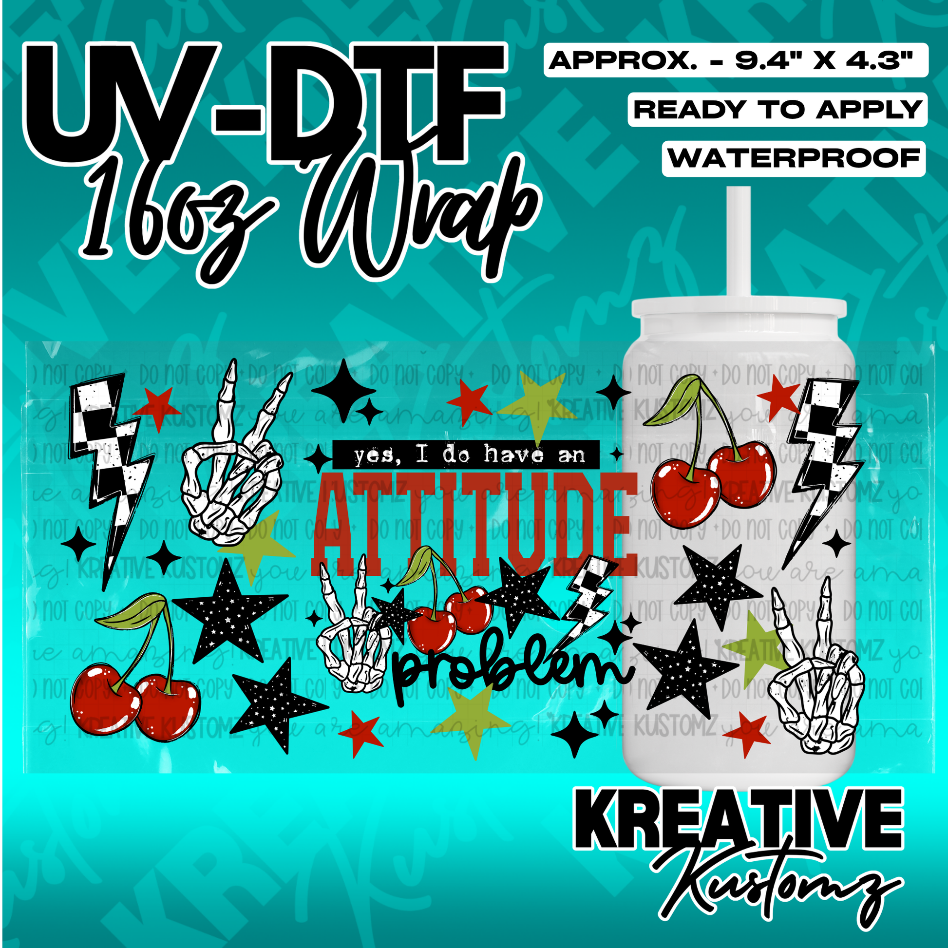 A UV DTF cup wrap featuring cherries, skeleton hands, stars, and the text attitude problem.