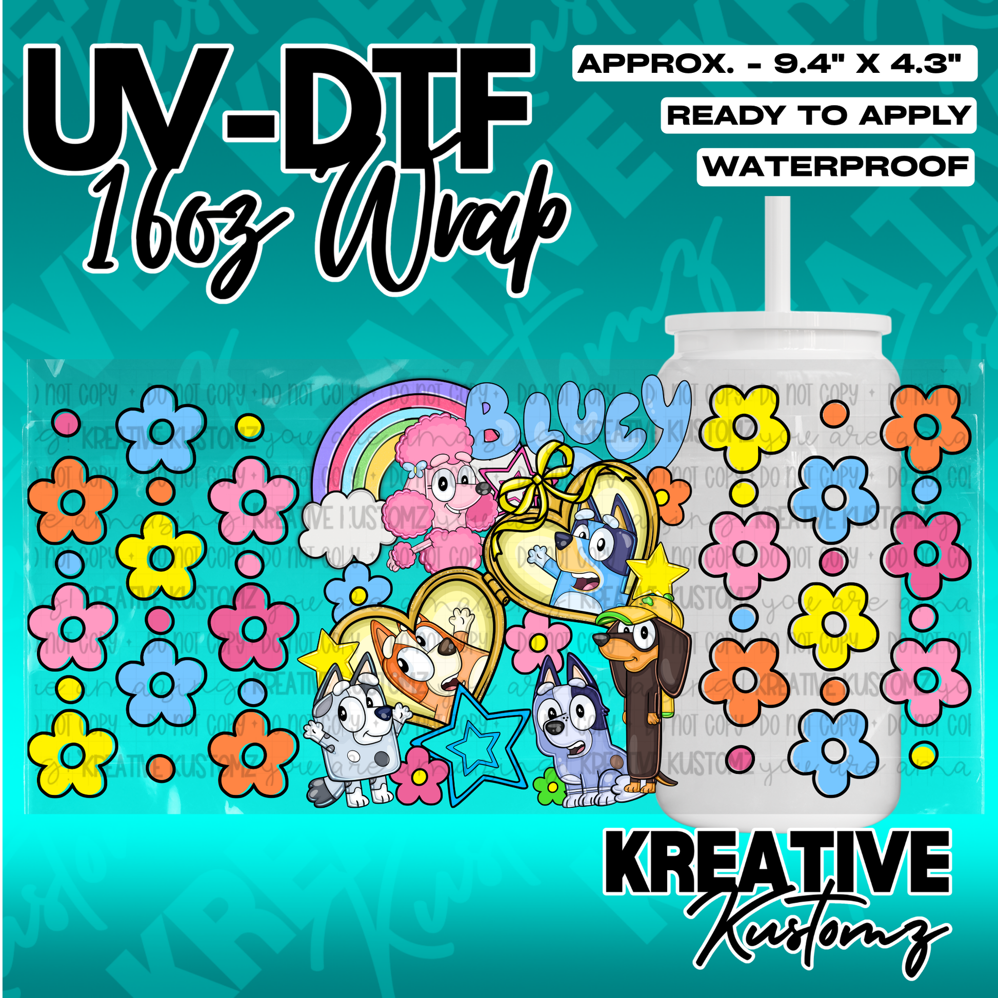 A Bluey themed UV DTF adhesive wrap for a 16oz glass cup featuring colorful flowers and characters.