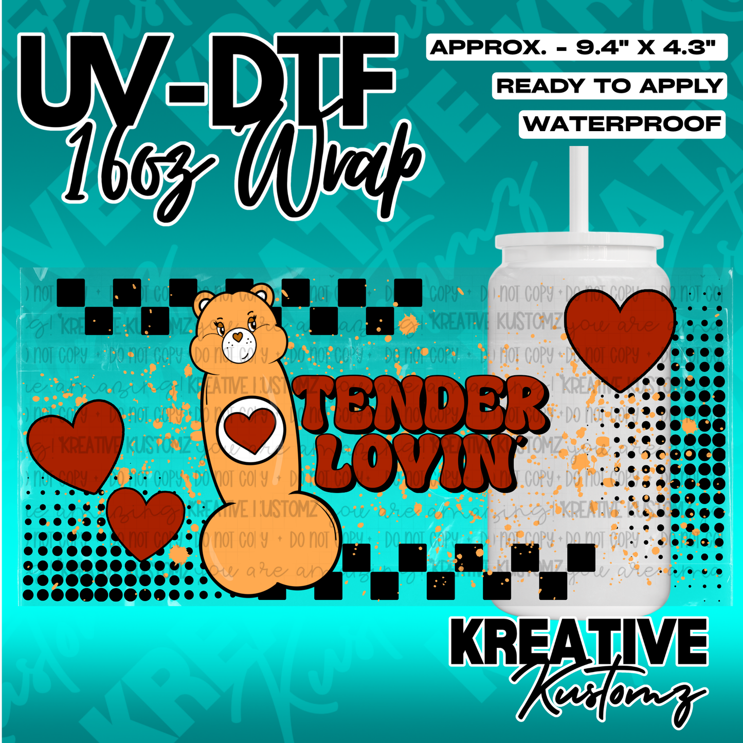 A UV DTF cup wrap featuring a cartoon bear, red hearts, and the text Tender Lovin.