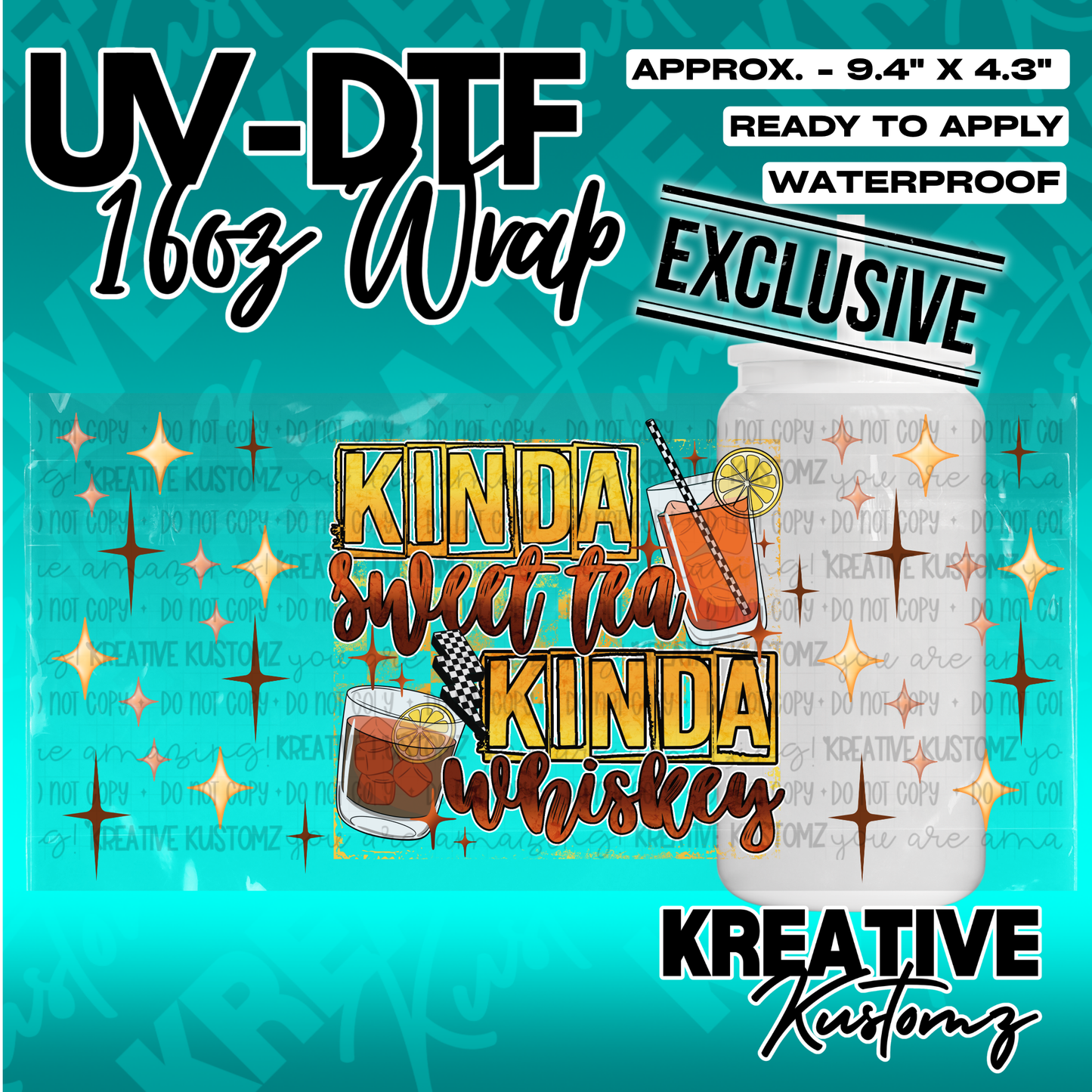 A UV DTF cup wrap featuring the text Kinda sweet tea Kinda whiskey with drink illustrations.