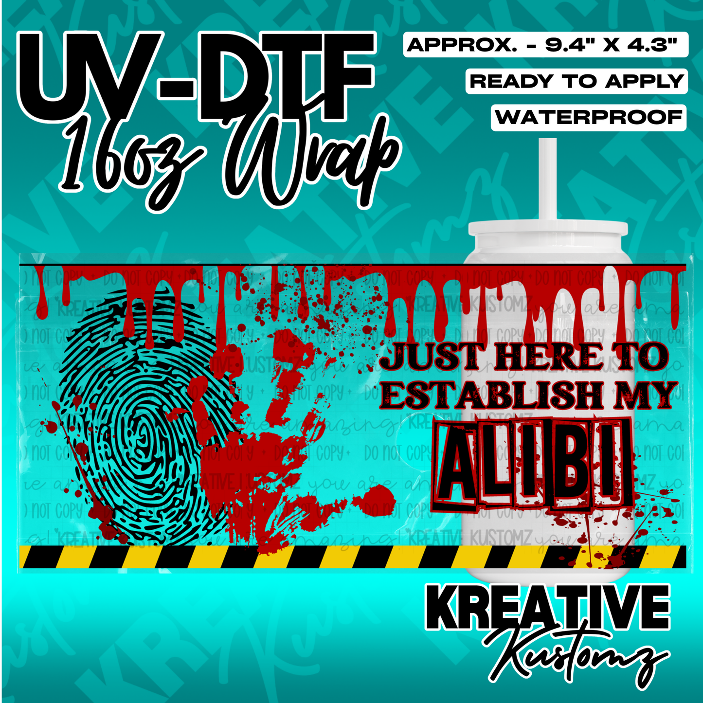 A crime scene themed UV DTF cup wrap featuring a fingerprint, handprint, and the text Alibi.