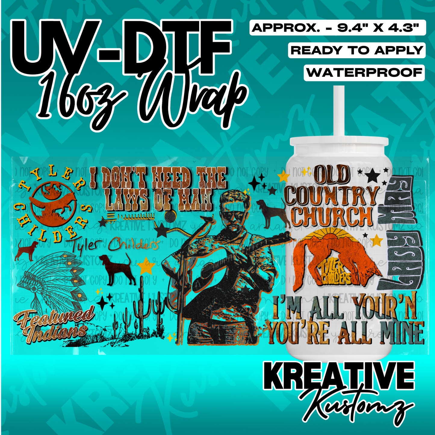 A Tyler Childers themed UV DTF adhesive wrap for a 16oz glass can.