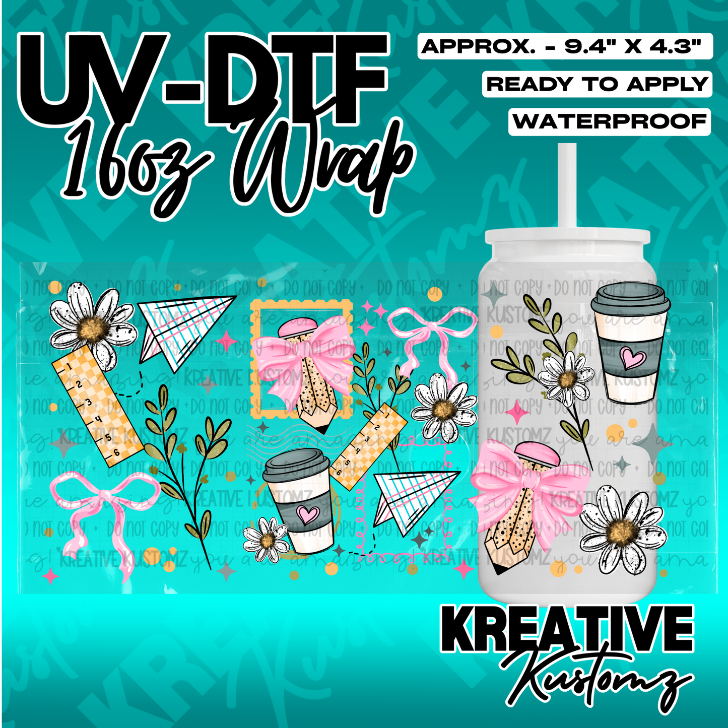 A school-themed UV DTF adhesive wrap for 16oz glass cans featuring pencils, rulers, and flowers.