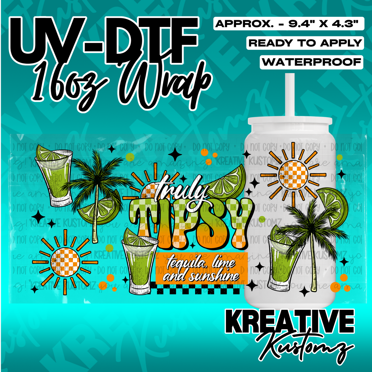 A UV DTF adhesive wrap for 16oz glass cans featuring a tequila, lime, and sunshine theme.