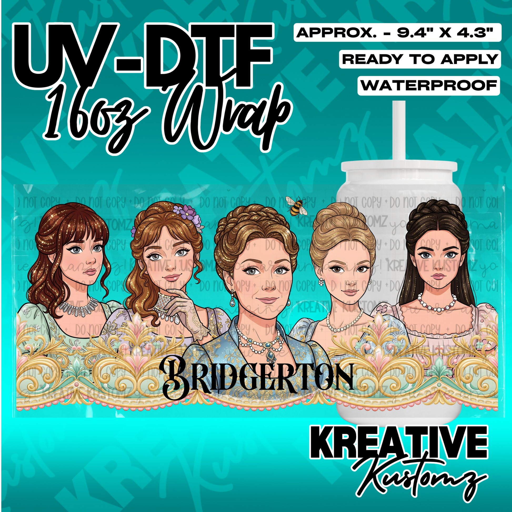 A Bridgerton themed UV DTF wrap for a 16oz glass cup featuring five illustrated women.