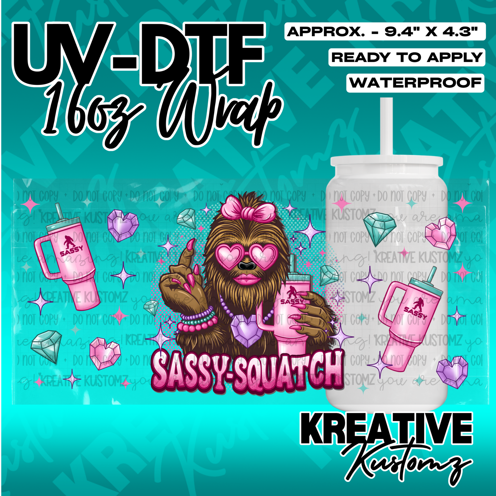 A Sassy Squatch themed UV DTF wrap for a 16oz glass cup featuring a stylized Bigfoot character.