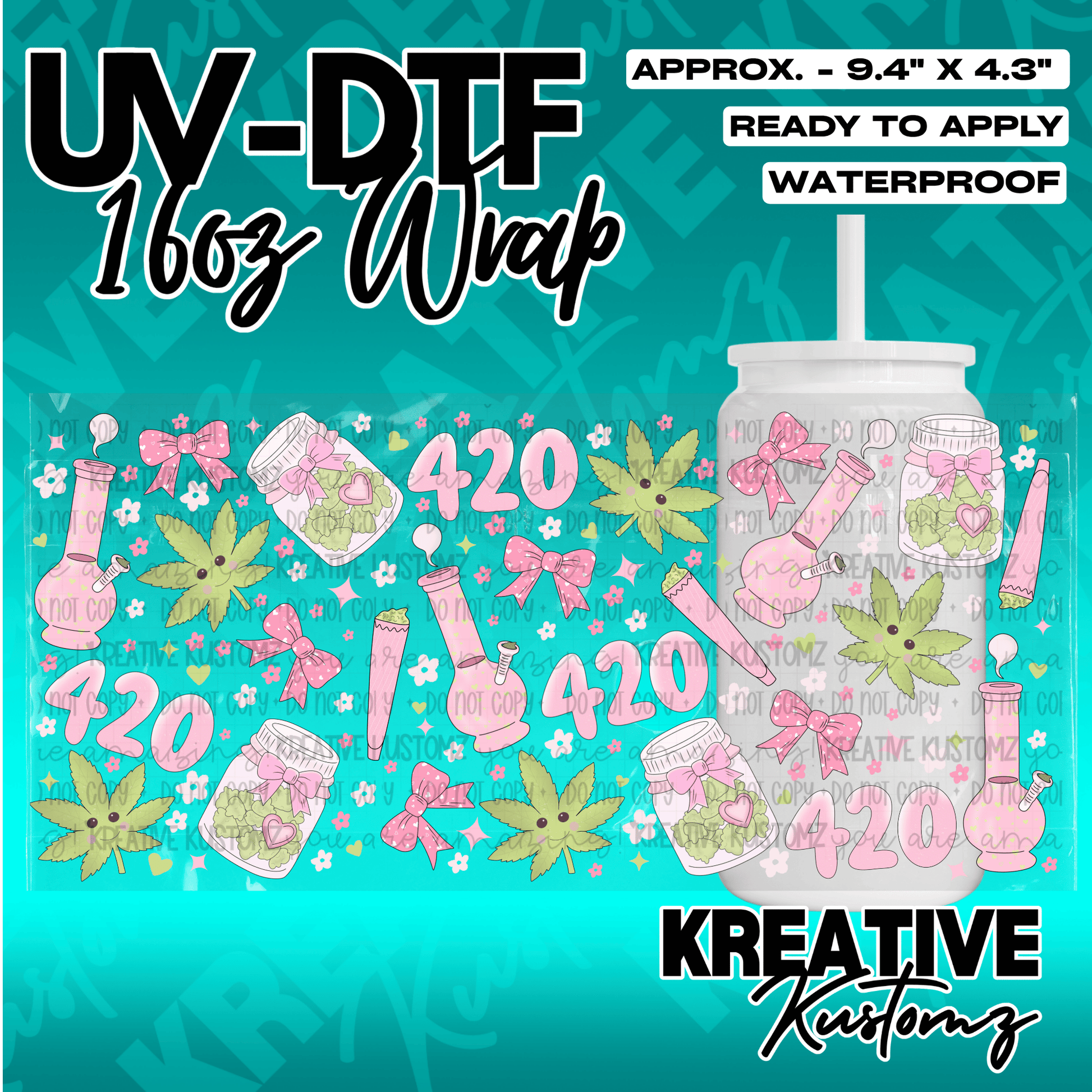 A pink and green cannabis themed UV DTF wrap for a 16oz glass can cup.