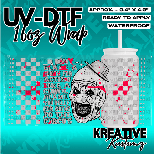 A UV DTF adhesive wrap for a 16oz glass cup featuring a clown graphic and text.