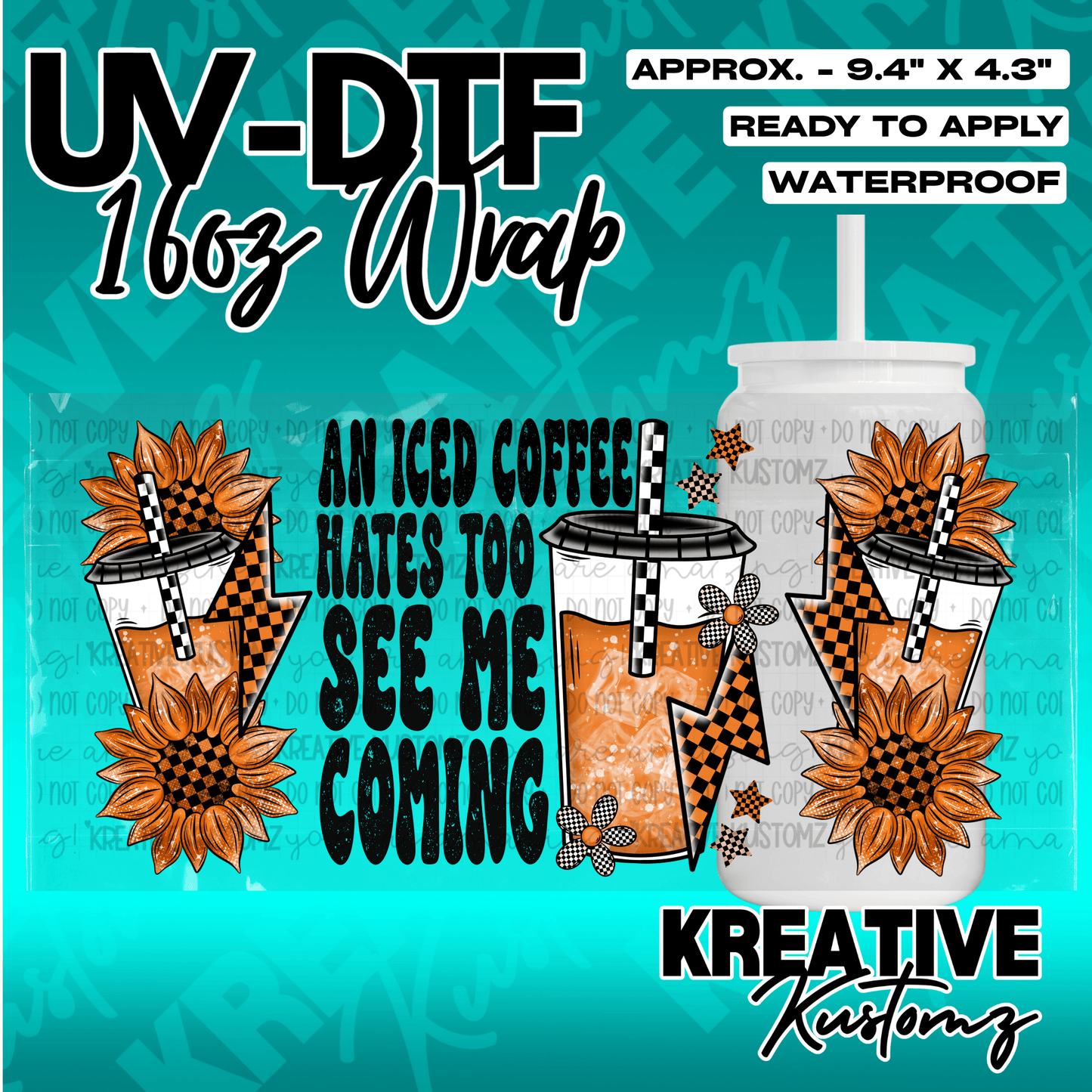 A UV DTF adhesive wrap for a 16oz glass cup featuring sunflowers, iced coffee, and lightning bolts.