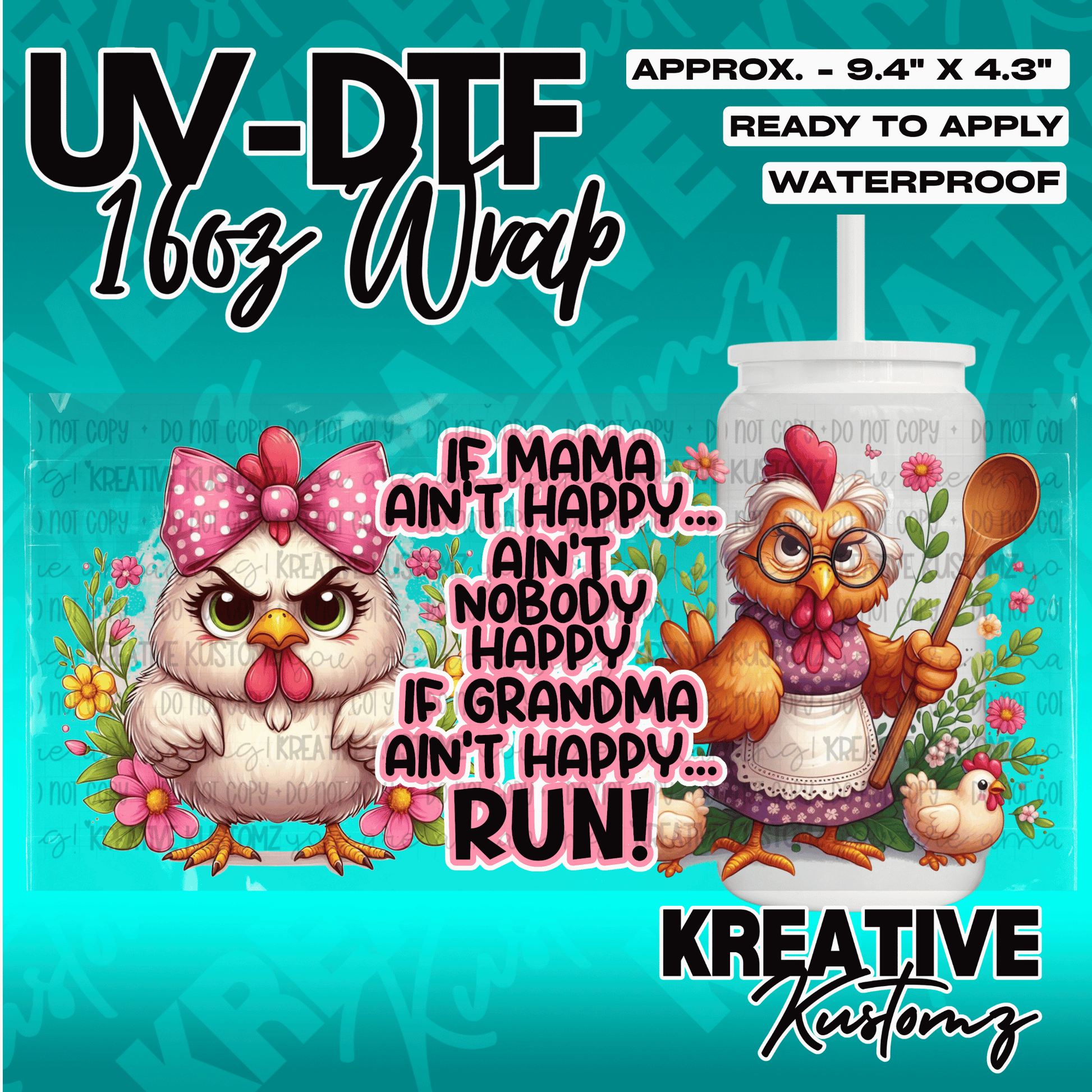 A UV DTF cup wrap featuring a grumpy chick and a grandma chicken with the text about mama and grandma.