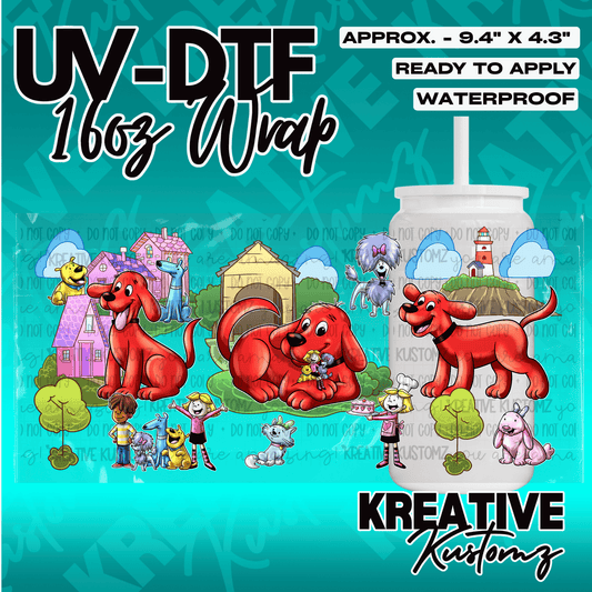 A UV DTF wrap for a 16oz glass cup featuring Clifford the Big Red Dog and friends.