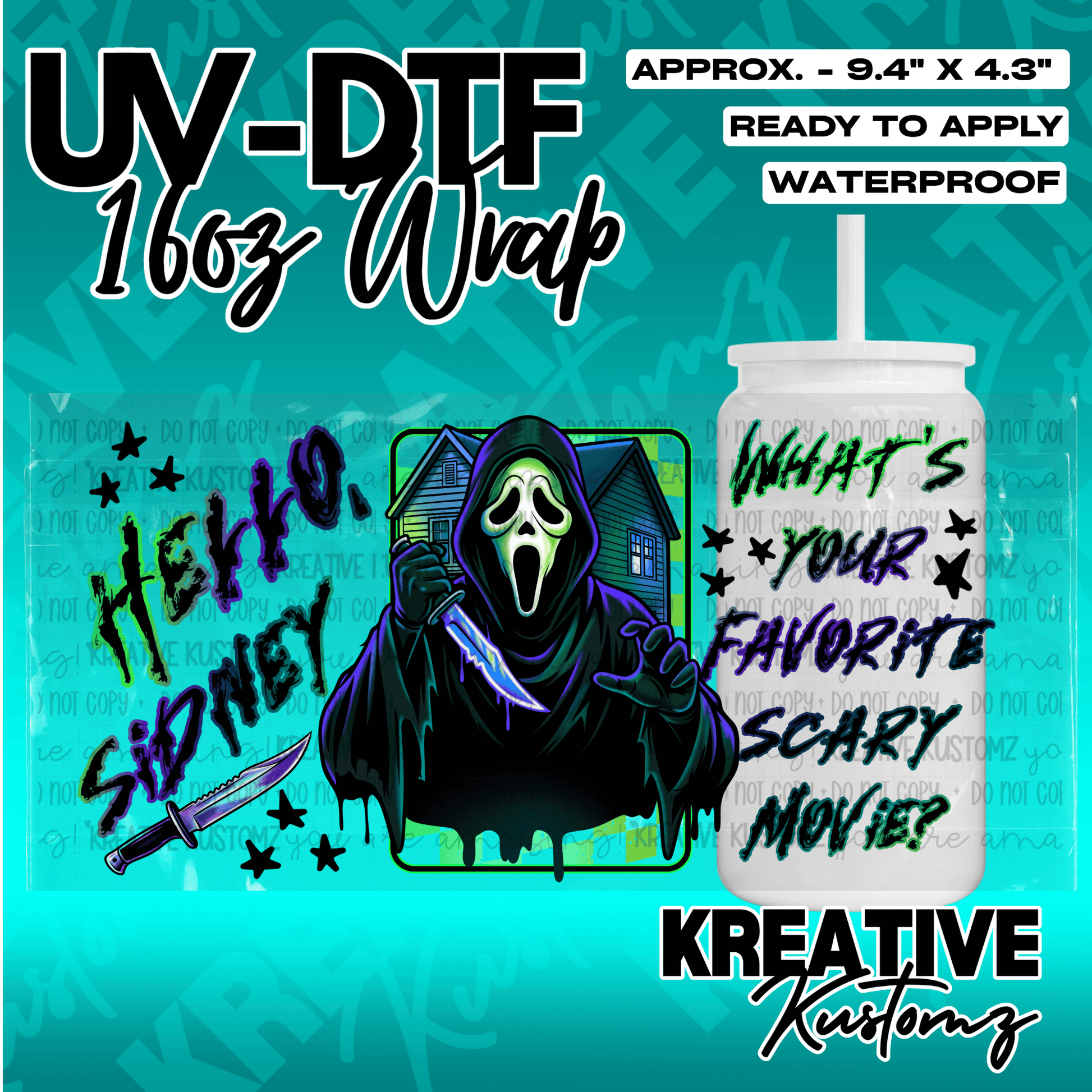 A Ghostface themed UV DTF adhesive wrap for a 16oz glass cup featuring the phrase What is your favorite scary movie.