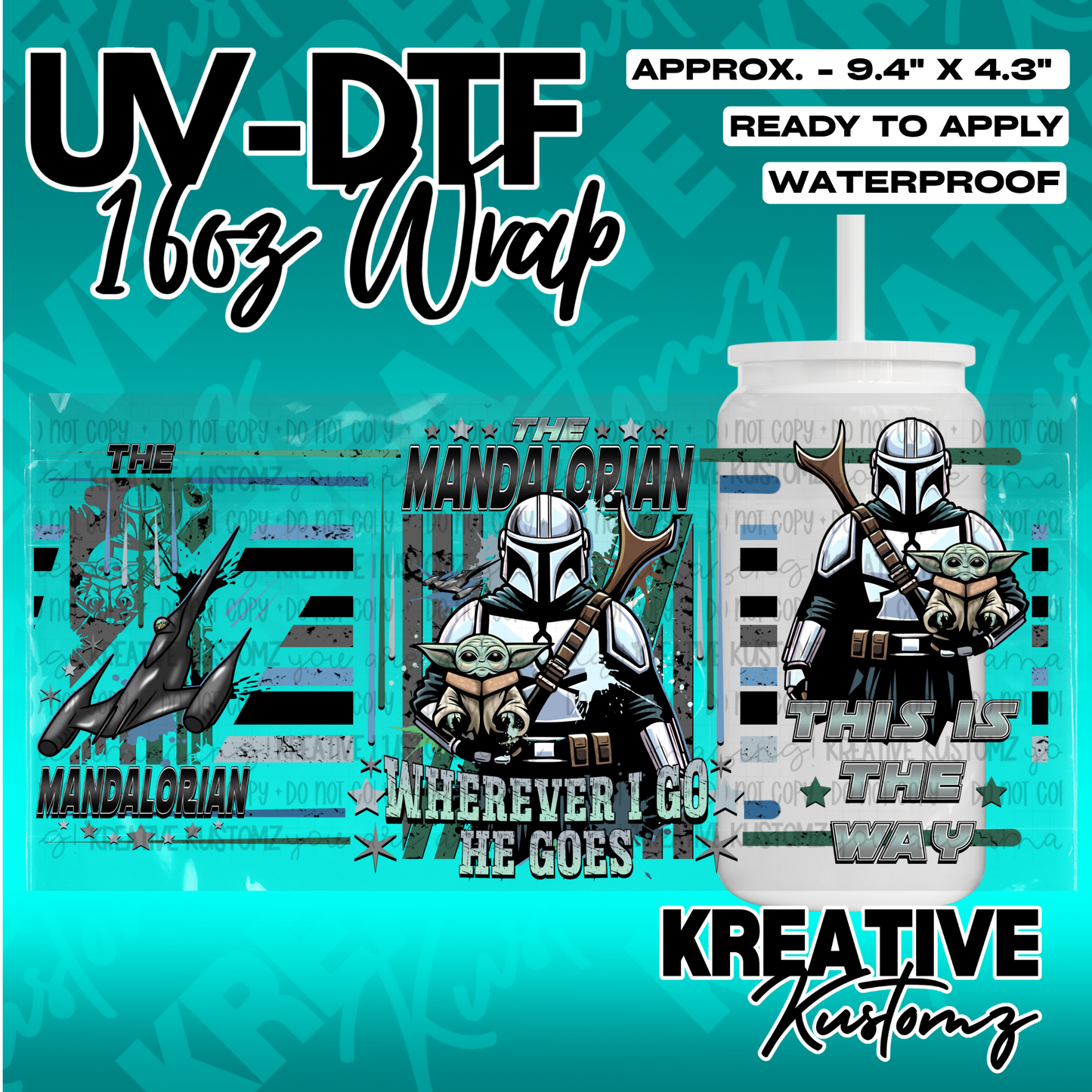 A Mandalorian themed UV DTF adhesive wrap for a 16oz glass cup featuring Grogu.