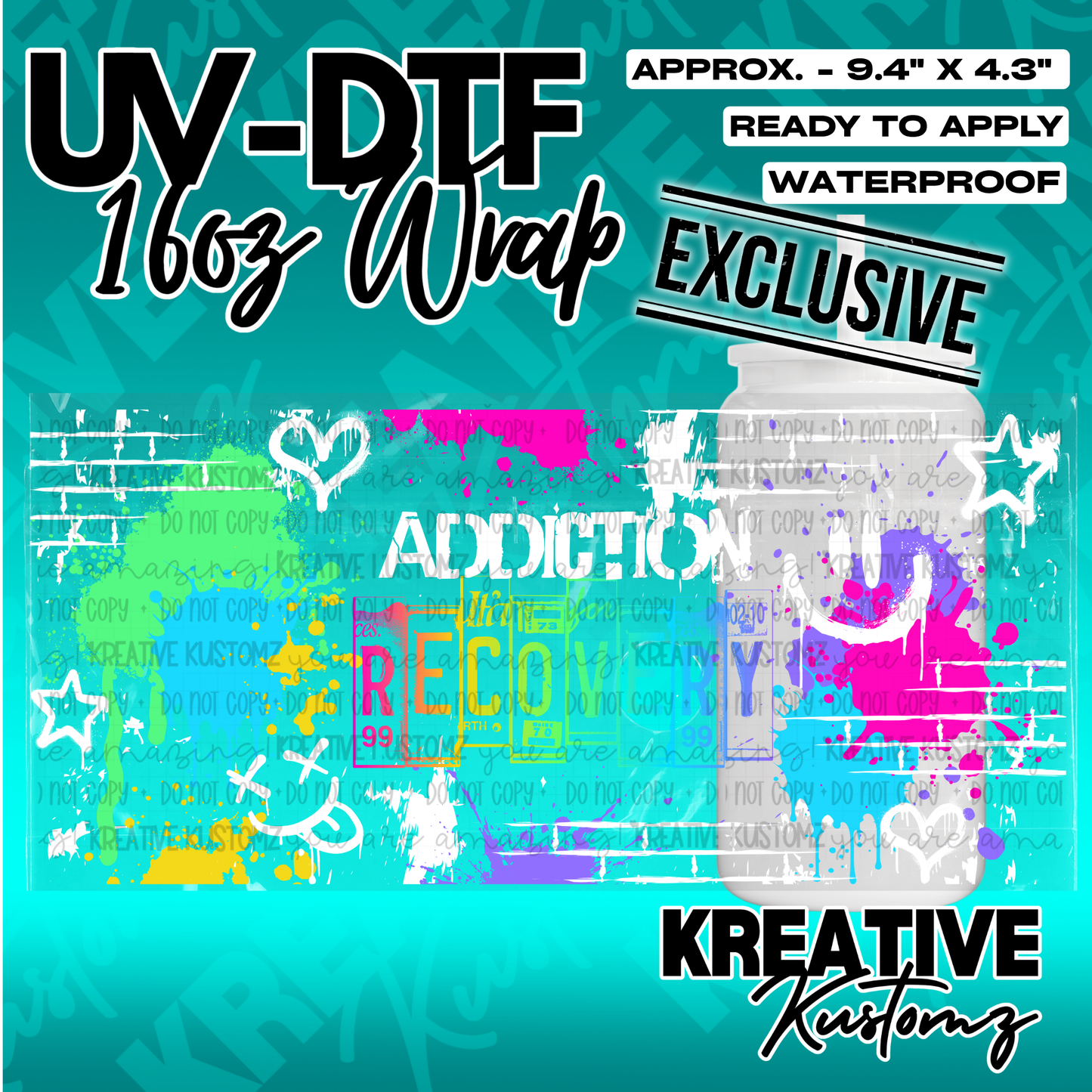 A colorful UV DTF wrap for a 16oz glass cup featuring a graffiti-style recovery theme.
