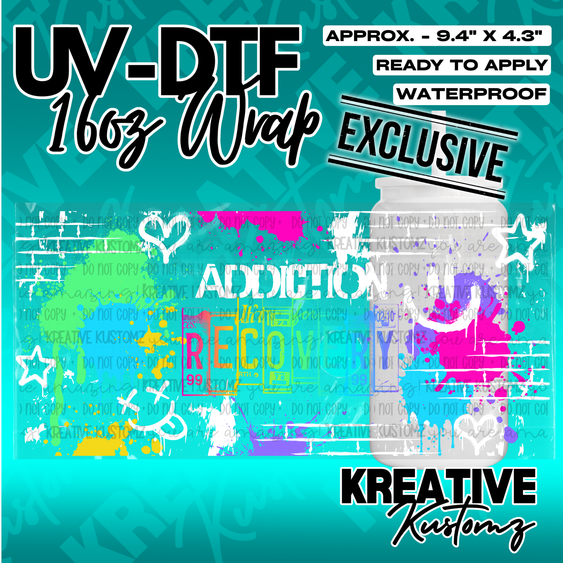 A colorful UV DTF wrap for a 16oz glass cup featuring a graffiti-style recovery theme.