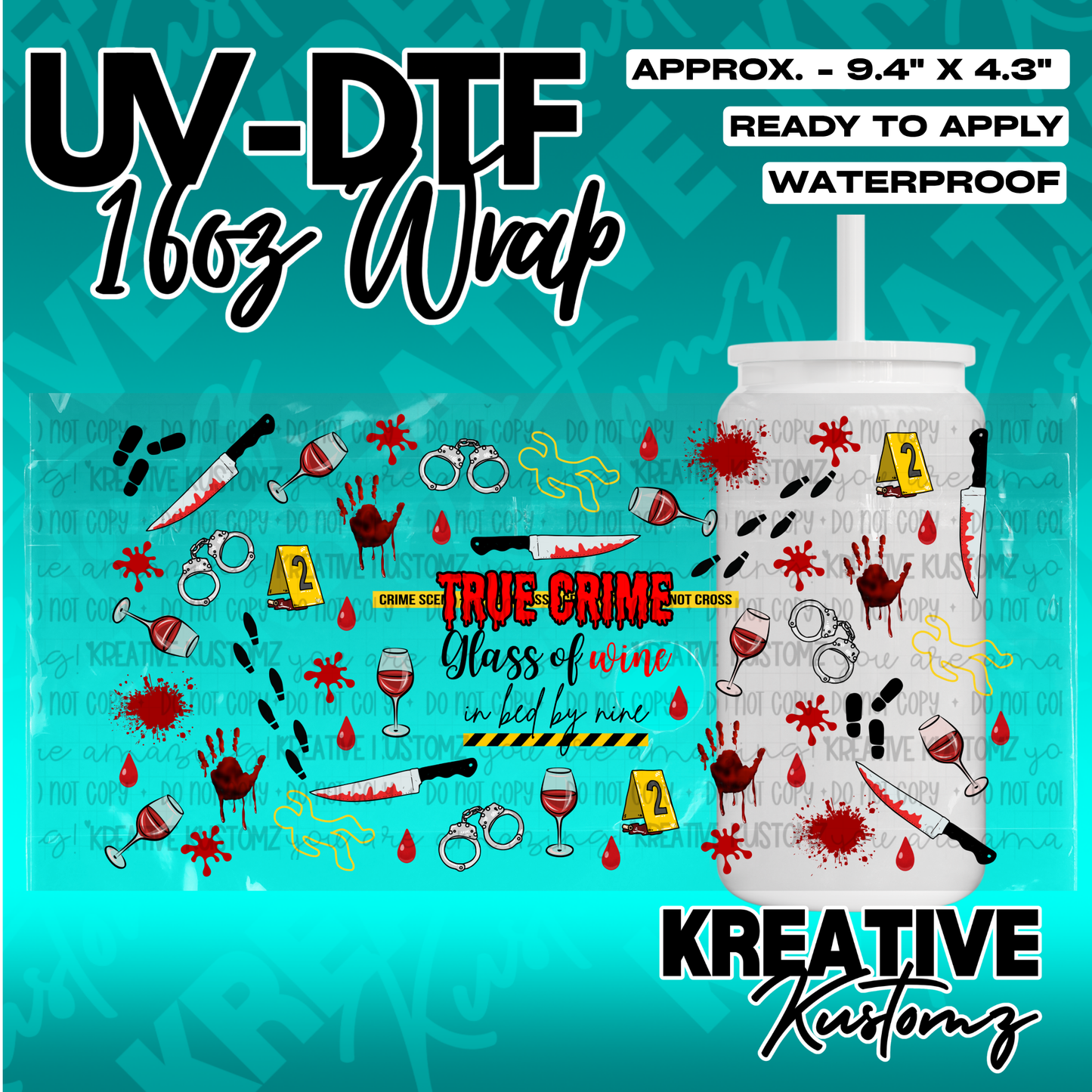A true crime themed UV DTF adhesive wrap for a 16oz glass can featuring knives and wine glasses.