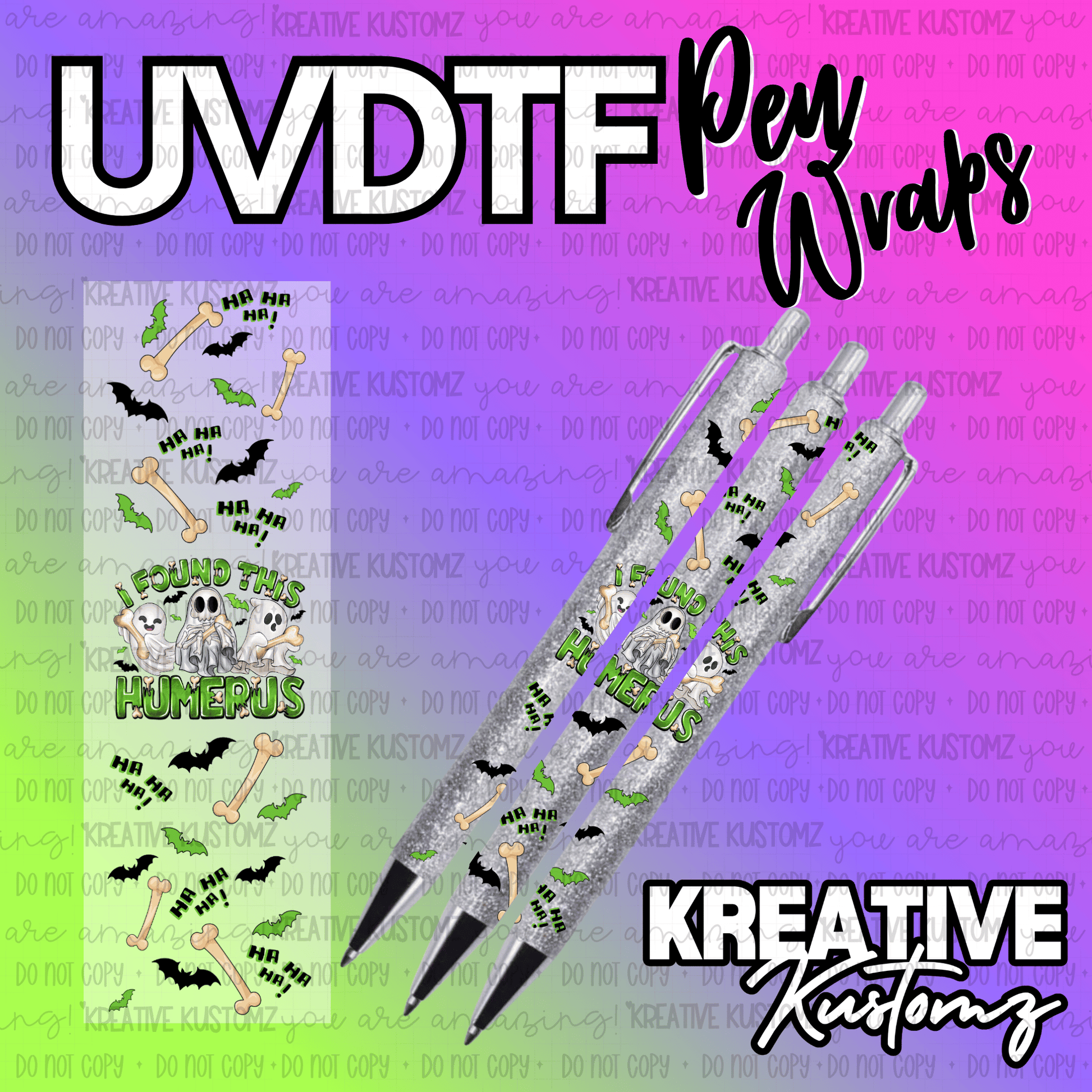 UV DTF adhesive pen wrap featuring a ghost and bone design with the text I found this humerus.