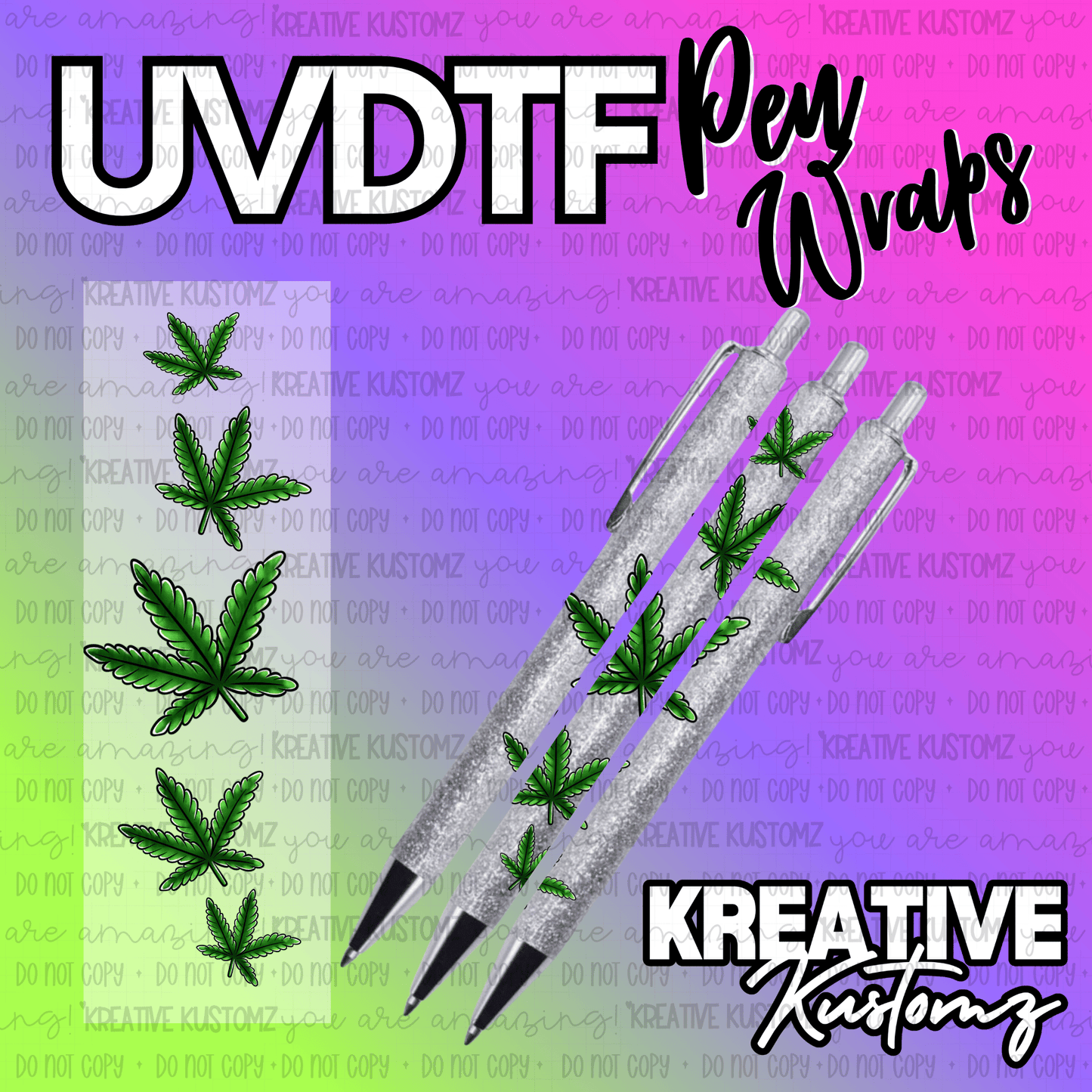 A UV DTF adhesive pen wrap featuring a green cannabis leaf pattern on a glittery background.