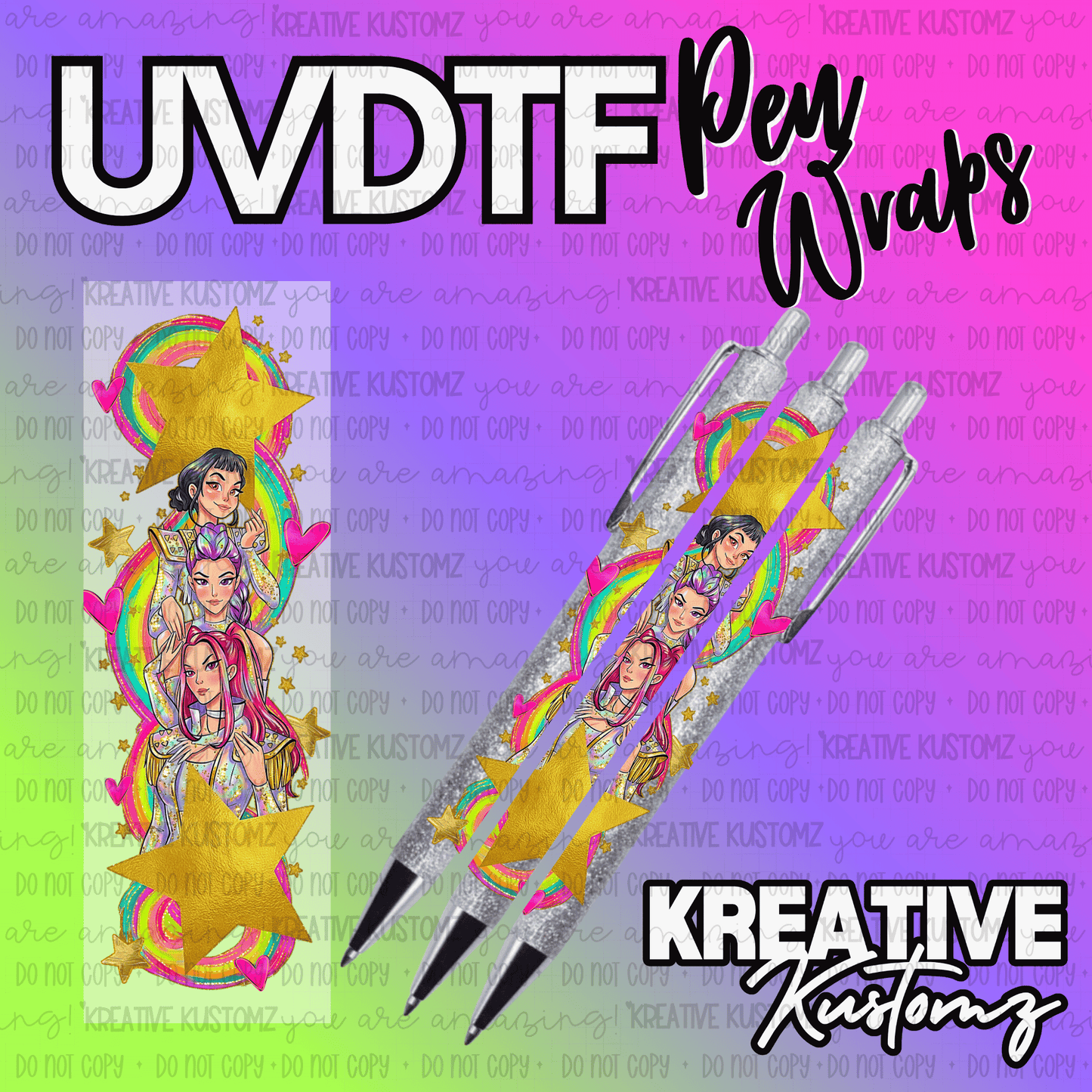 A UV DTF adhesive pen wrap featuring a colorful design of three women, rainbows, and gold stars.