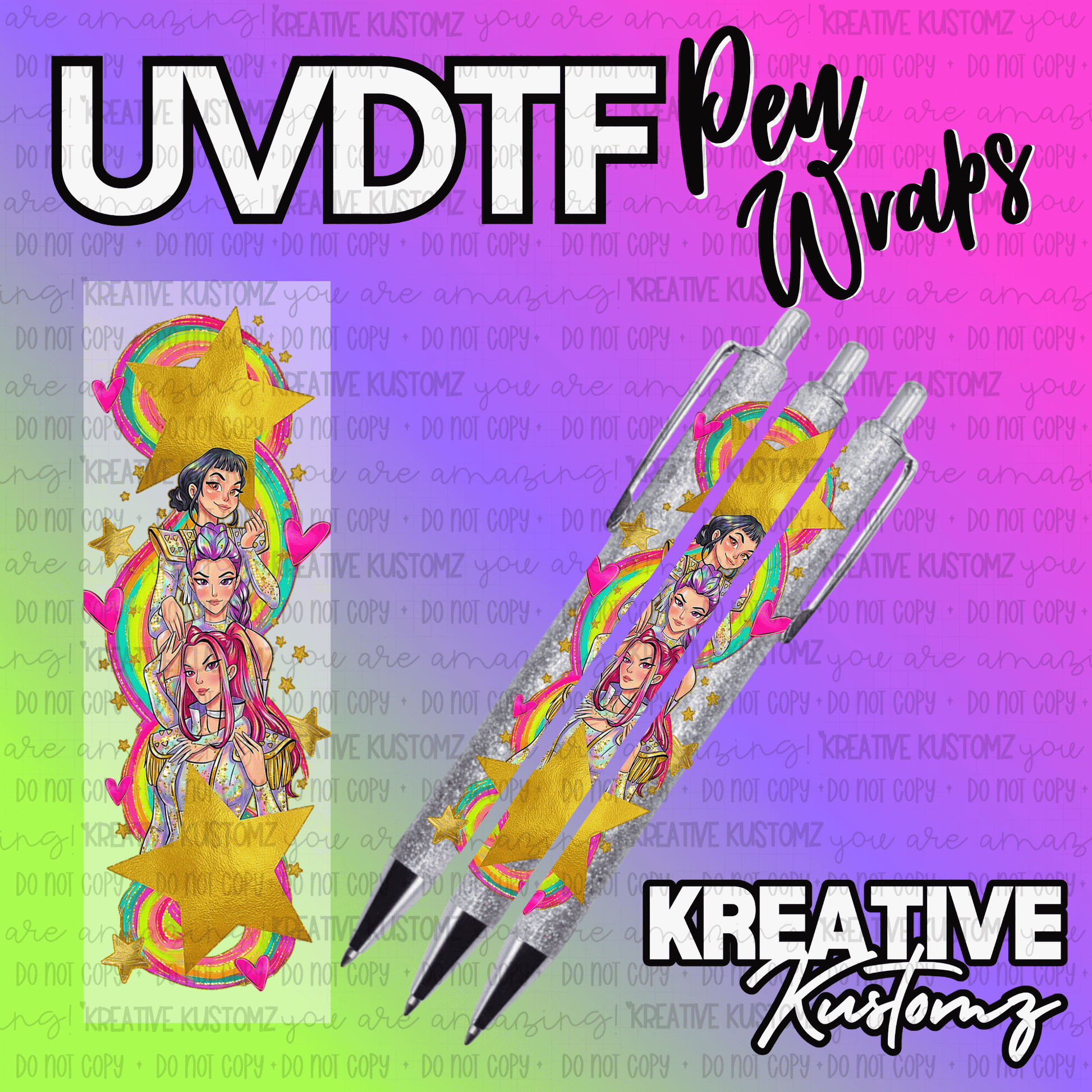 A UV DTF adhesive pen wrap featuring a colorful design of three women, rainbows, and gold stars.