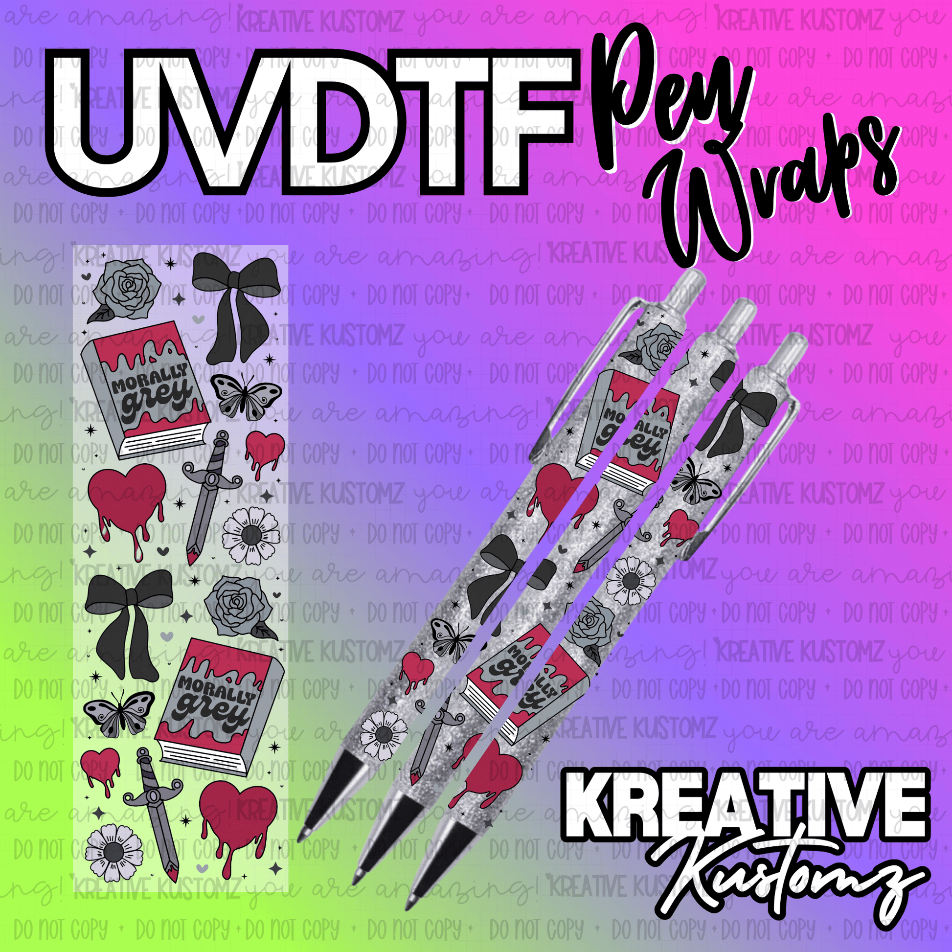 A UV DTF adhesive pen wrap featuring a Morally Grey book, hearts, roses, and bows.
