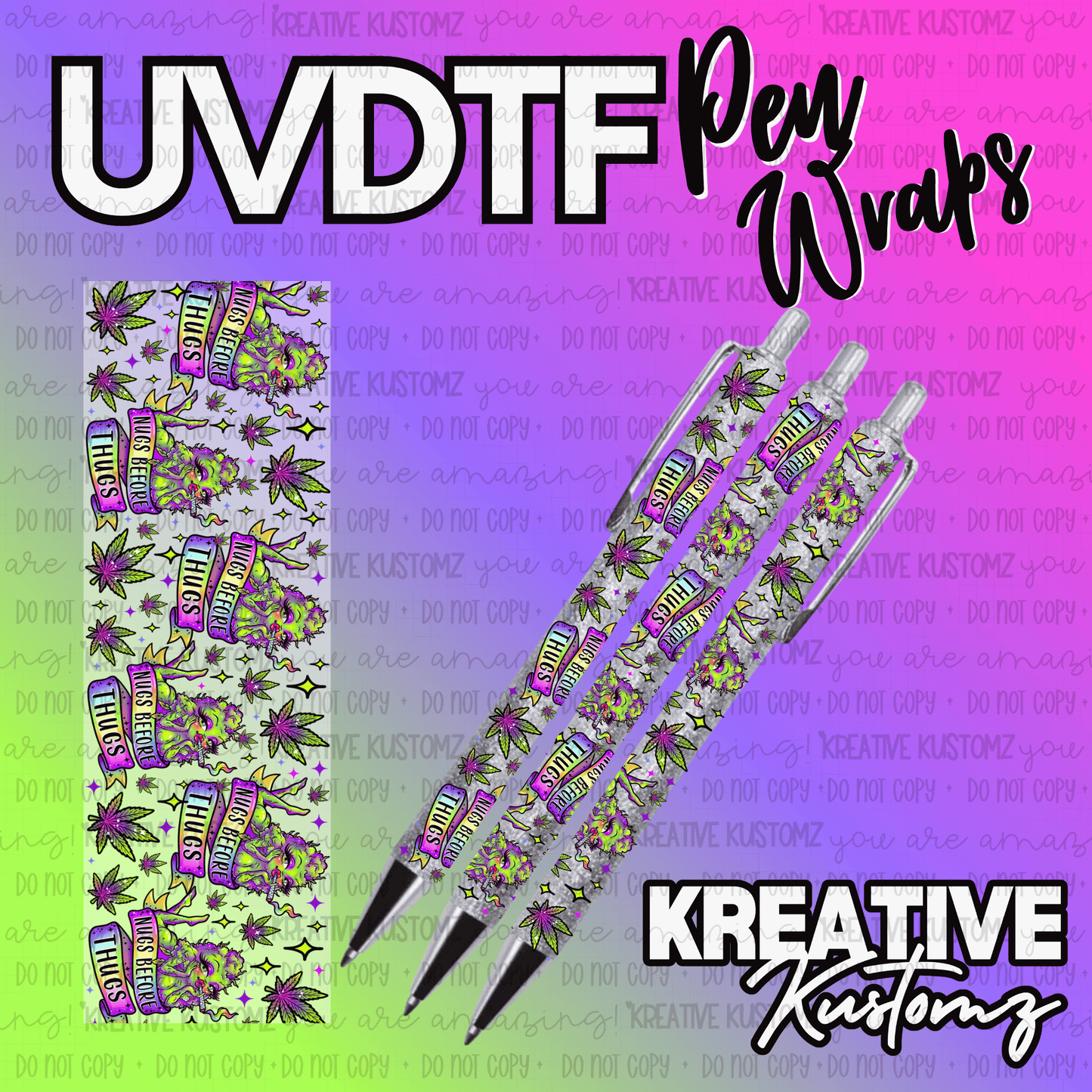 A UV DTF adhesive pen wrap featuring a pattern of cannabis leaves and text on three pens.