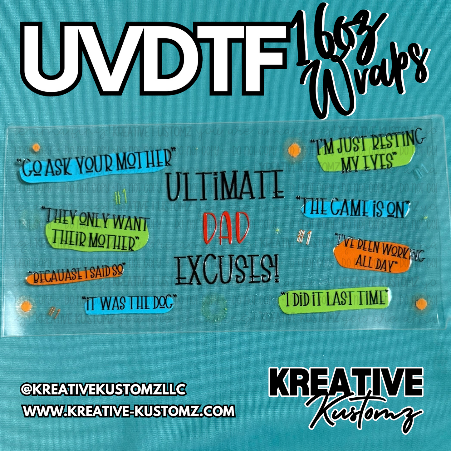 A UV DTF adhesive wrap for 16oz glass cans featuring various dad-themed excuses in colorful text.