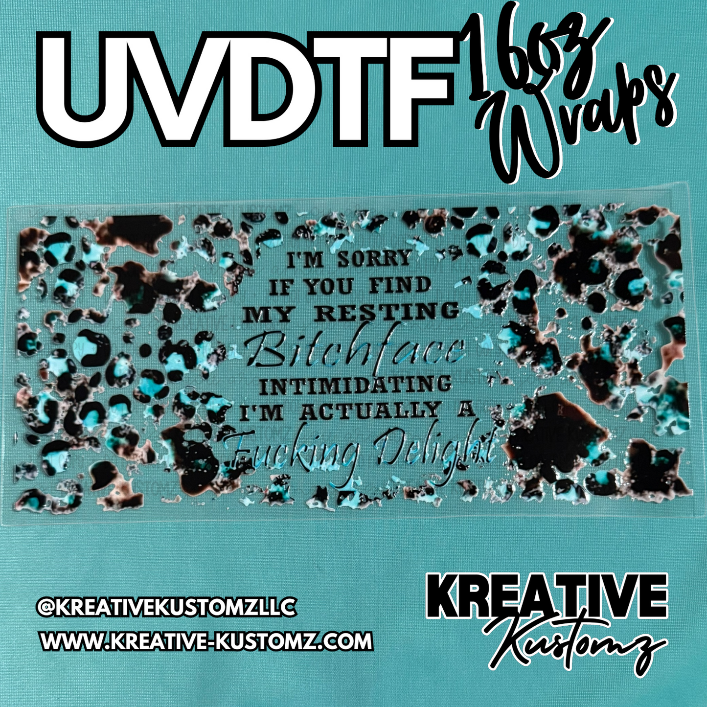 A rectangular UV DTF cup wrap featuring a black and teal leopard print with humorous text.