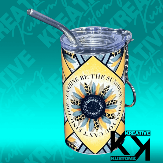 Be the Sunshine 3oz Skinny - Kreative Kustomz
