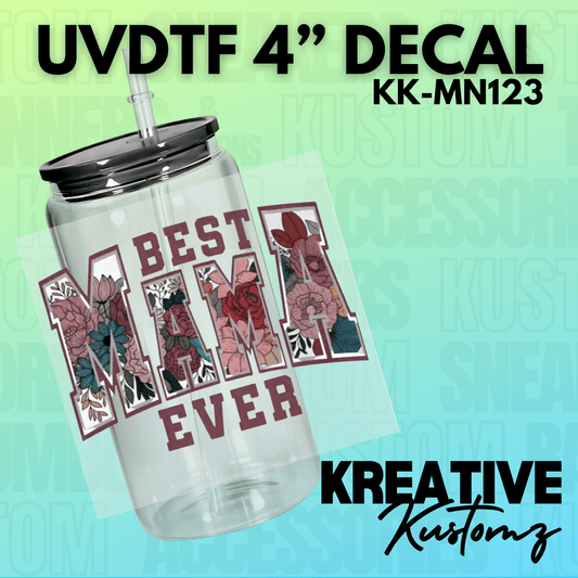 Best Mama Ever Decal - Kreative Kustomz