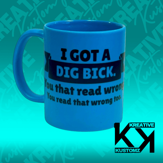 Dig Bick 11oz Mug - Matte Blue - Kreative Kustomz
