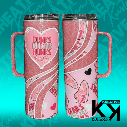 Dunks before Hunks 1 Tumbler - 20oz - Kreative Kustomz