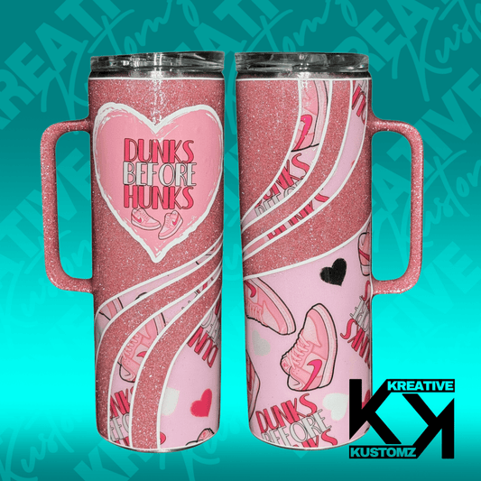 Dunks before Hunks 1 Tumbler - 20oz - Kreative Kustomz