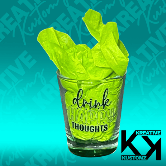 Happy Thoughts Shot Glass - Kreative Kustomz