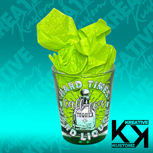 Hard Times Shot Glass - Kreative Kustomz