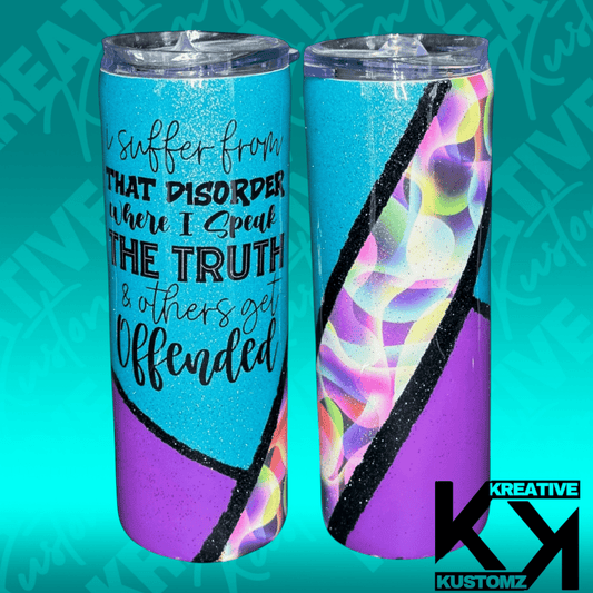 I speak the Truth - 20oz - Kreative Kustomz