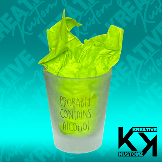Probably 2 Shot Glass - Kreative Kustomz