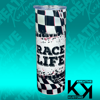 Race Life - 20oz Tumbler - Kreative Kustomz