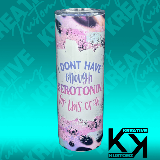 Serotonin - 20oz Tumbler - Kreative Kustomz