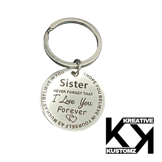 Sister - Never Forget Keychain - Kreative Kustomz