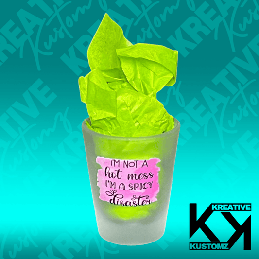 Spicy Disaster Shot Glass - Kreative Kustomz