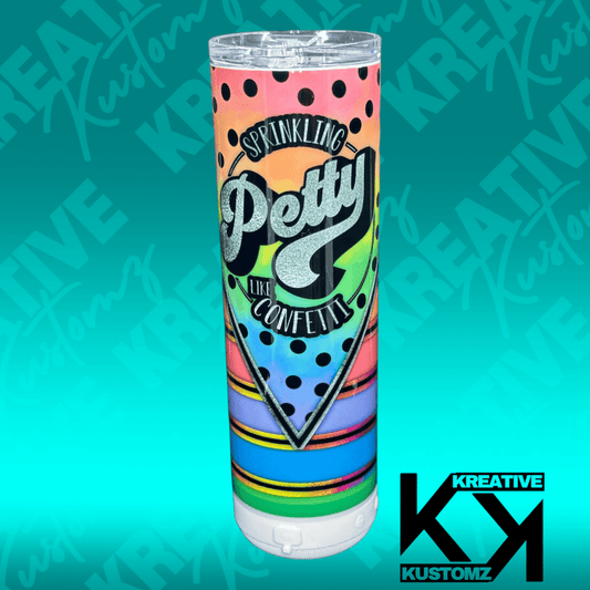 Sprinkling Petty - 20oz Speaker Tumbler - Kreative Kustomz